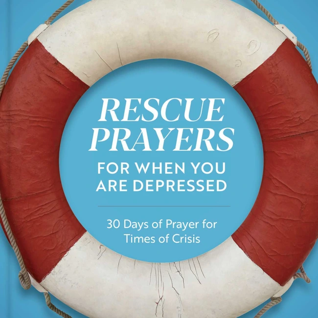 Rescue Prayers for When You Are Depressed